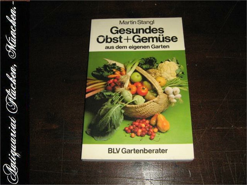 Gesundes Obst und Gemüse aus dem eigenen Garten Garden & Plants