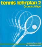 Tennis - Lehrplan 2 Grundschläge (broschiert) Books