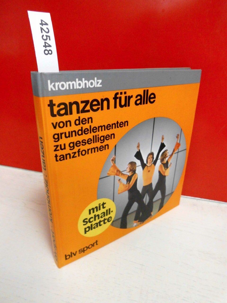 Tanzen für alle, von den Grundelementen zu geselligen Tanzformen Leisure & Fun
