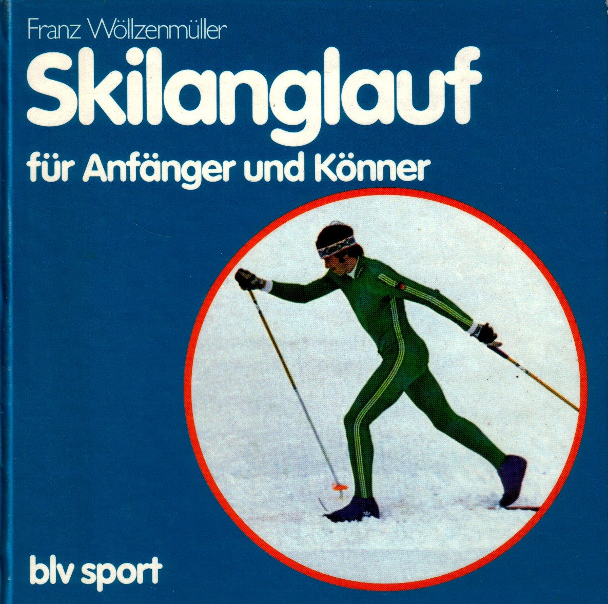 Skilanglauf für Anfänger und Könner Health, Nutrition & Fitness
