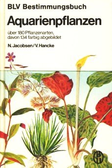 Aquarienpflanzen. Über 180 Pflanzenarten Leisure, Home & Garden