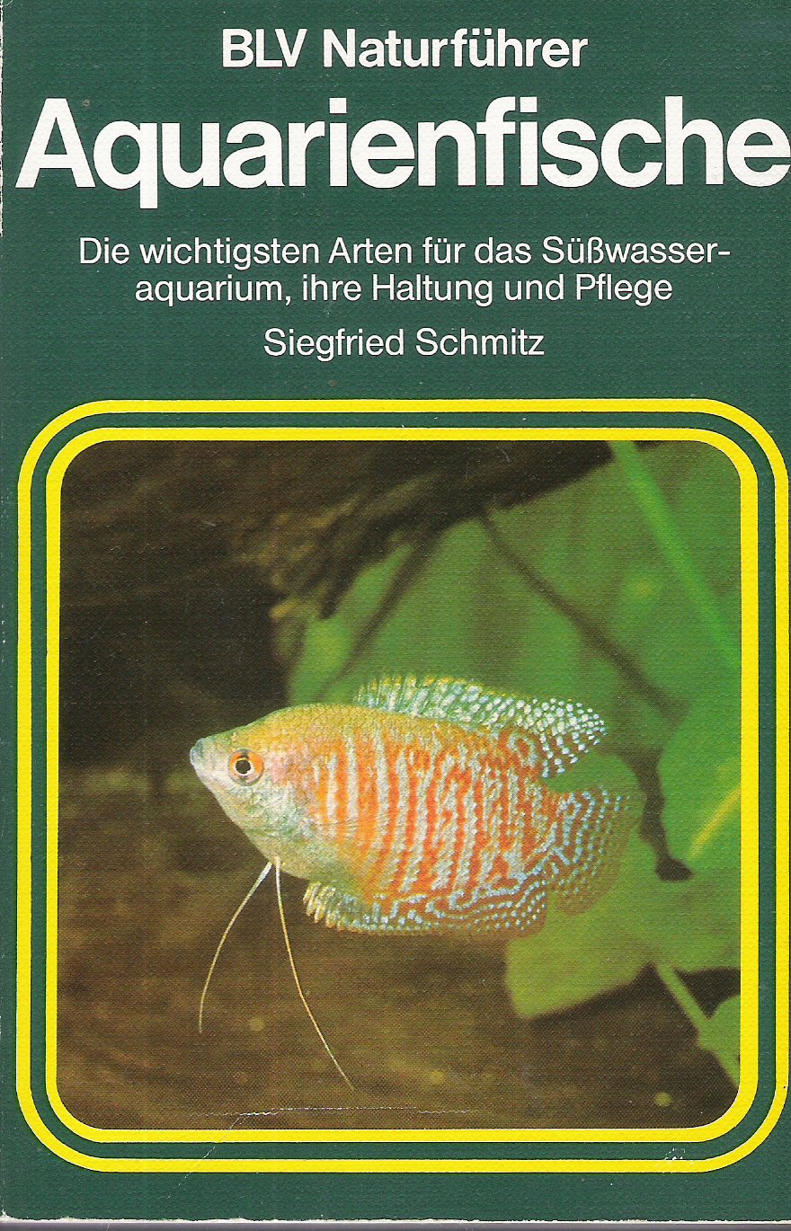 Aquarienfische. Die wichtigsten Arten für das Süßwasseraquarium, ihre Haltung und Pflege (BLV) Books
