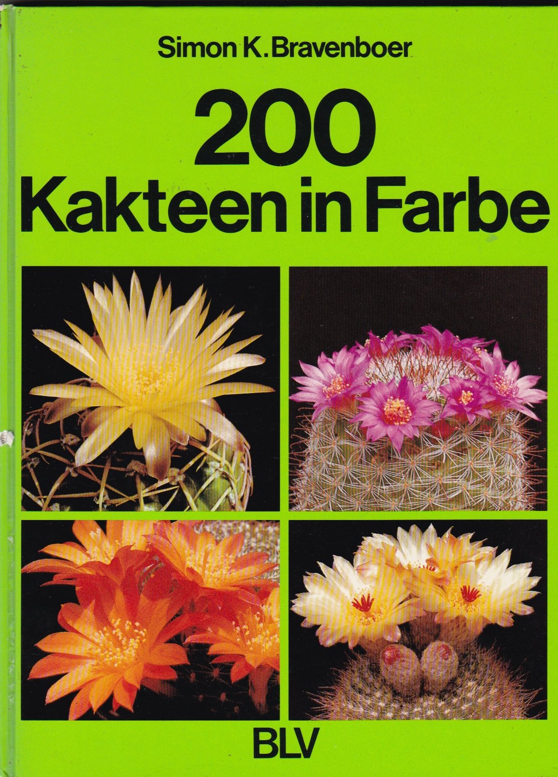 Zweihundert Kakteen in Farbe Natural Sciences
