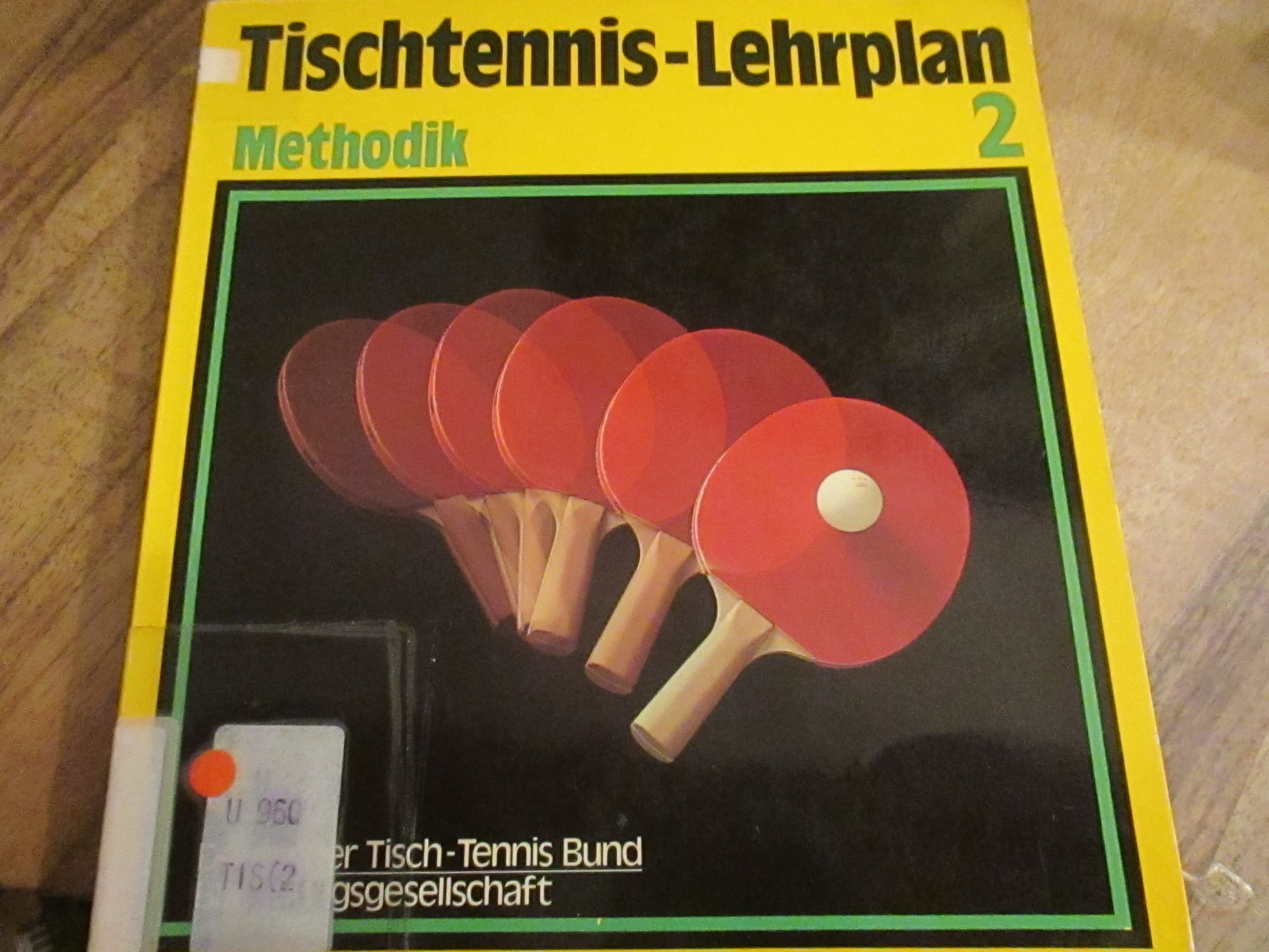 Tischtennis - Lehrplan II. Methodik Books