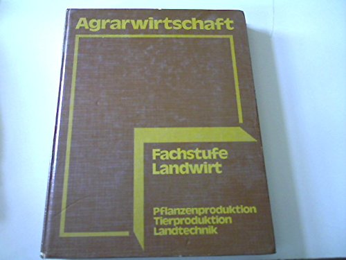 Agrarwirtschaft.Fachstufe Landwirt.Pflanzenproduktion,Tierproduktion,Landtechnik Leisure, Home & Garden