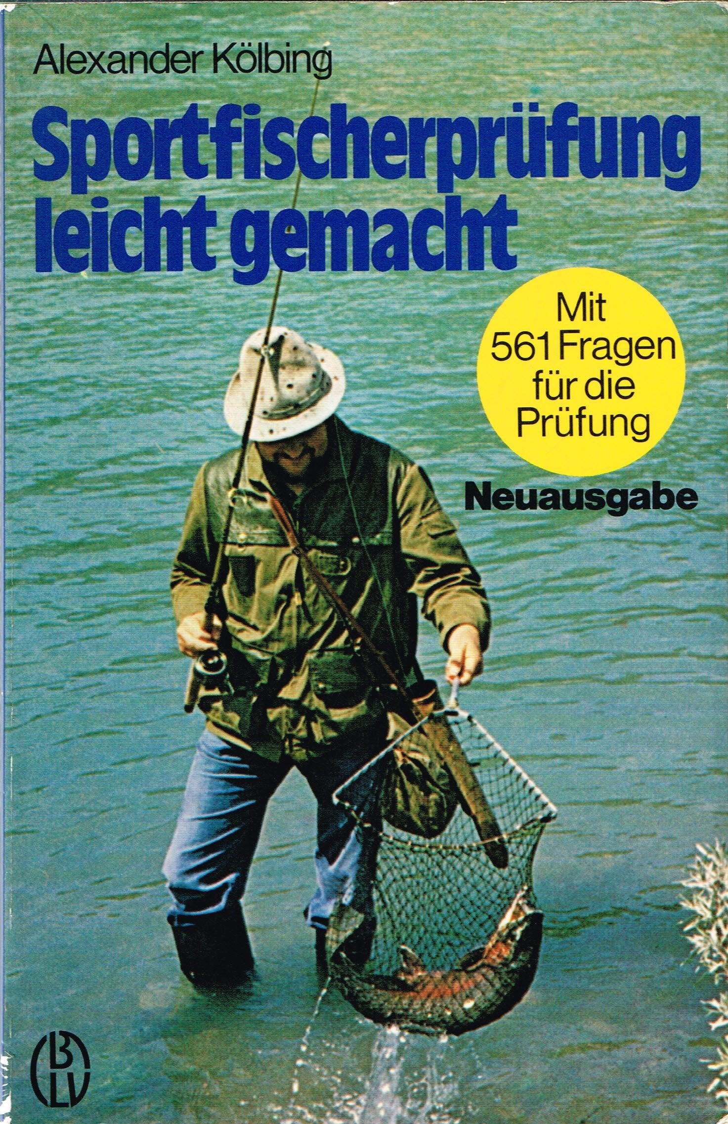 Sportfischerprüfung leicht gemacht: Mit 561 Fragen für die Prüfung Books