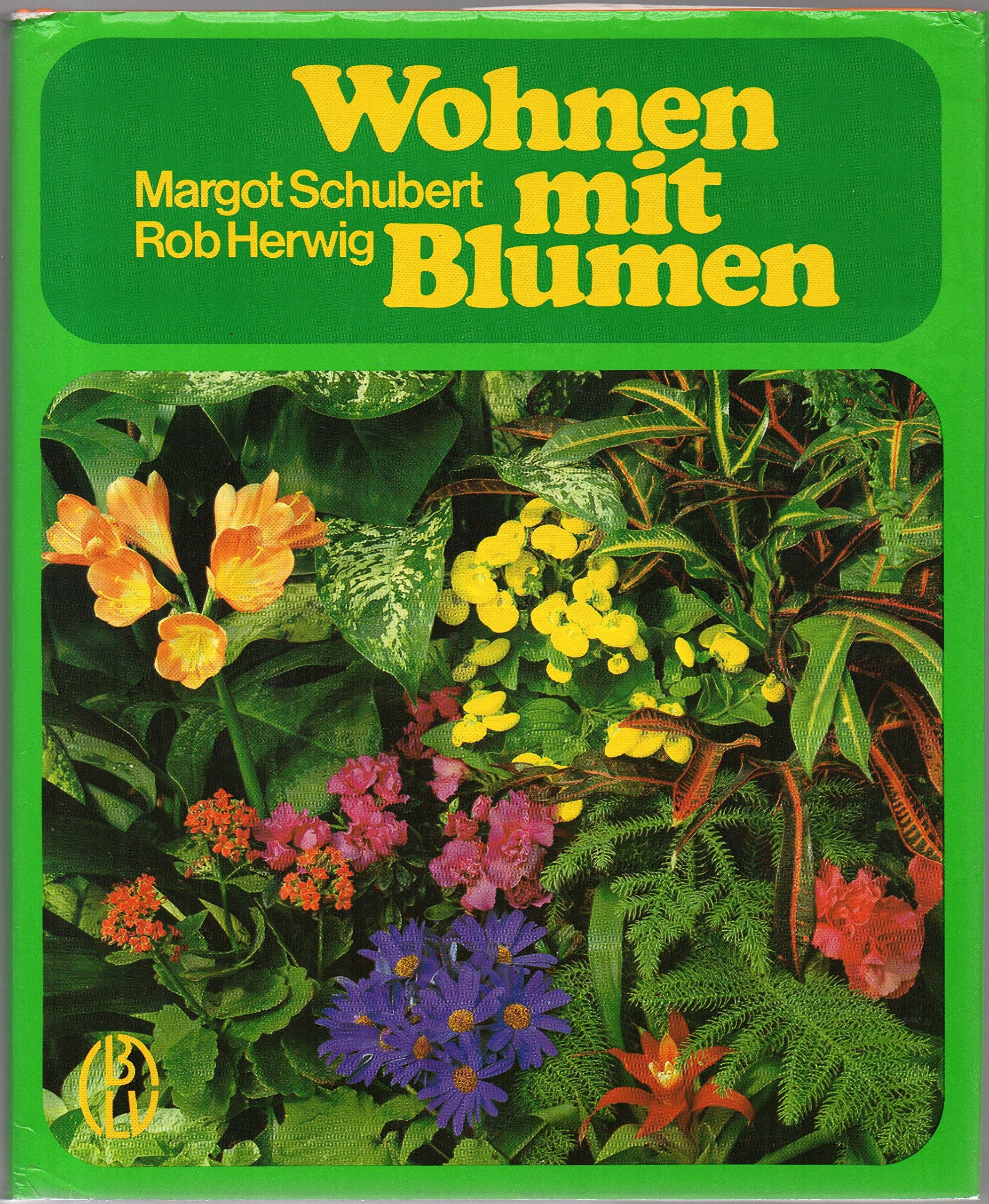 Wohnen mit Blumen. Der grosse farbige Ratgeber - über 1000 Zimmerpflanzen Living & Furnishing