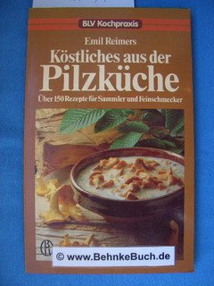 Köstliches aus der Pilzküche Cooking & Enjoying Books