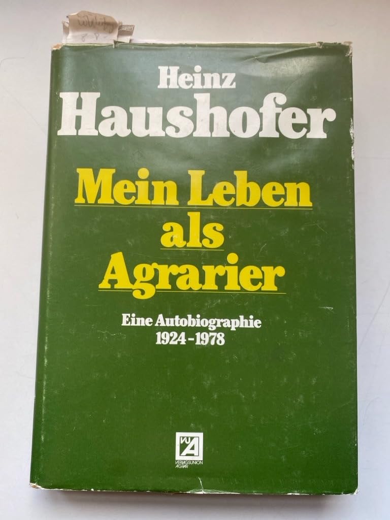 Mein Leben als Agrarier. Eine Autobiographie. 1924 - 1978 Books