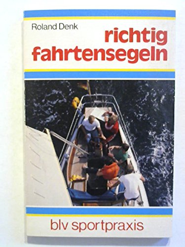 Richtig Fahrtensegeln Leisure & Fun