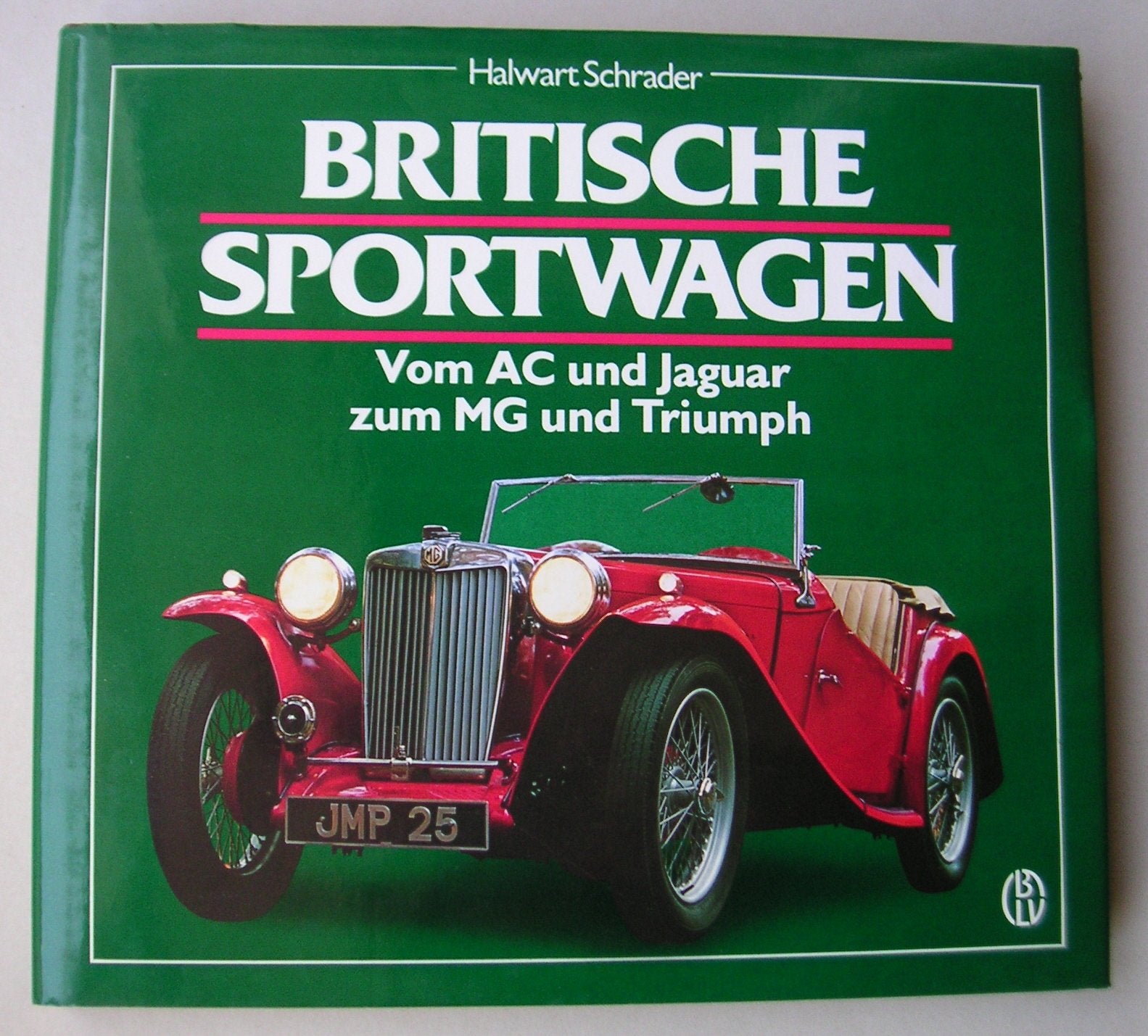 Britische Sportwagen I. Vom AC und Jaguar zum MG und Triumph Books