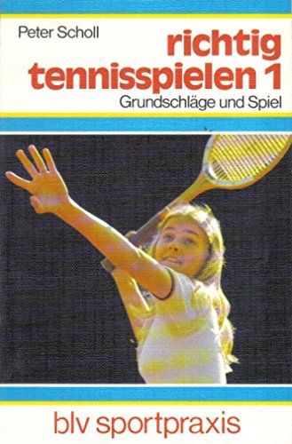 Richtig Tennisspielen 1. Grundschläge und Spiel Leisure & Fun