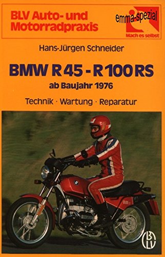 BMW R 45 - R 100 RS ab Baujahr 1976. Alle Modelle mit Zweizylinder- Boxermotor. Technik, Wartung, Reparatur. Hobbies & Crafts