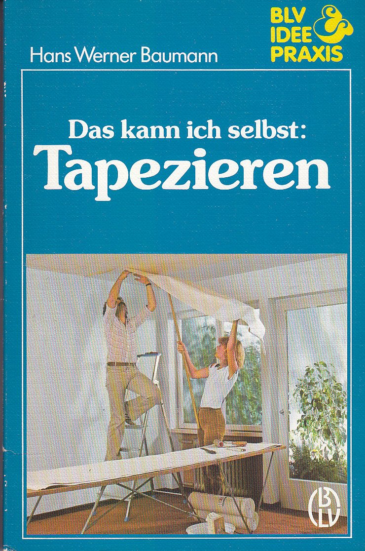 Das kann ich selbst: Tapezieren Hobbies & Crafts Books