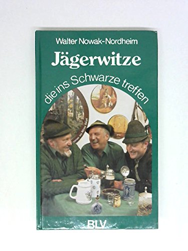 Jägerwitze, die ins Schwarze treffen. Mit einer Auswahl für die Westentasche Natural Sciences