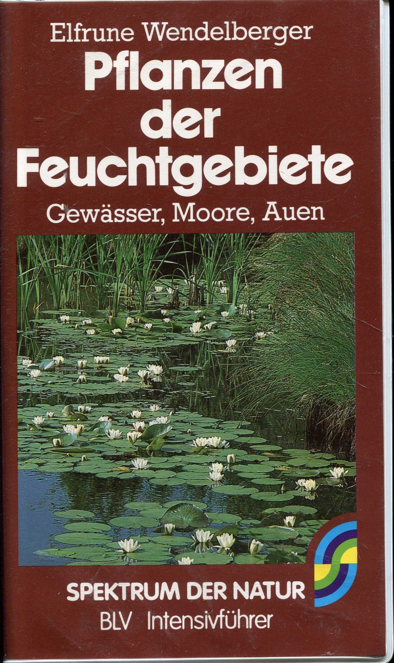 Pflanzen der Feuchtgebiete. Gewässer, Moore, Auen Leisure, Home & Garden