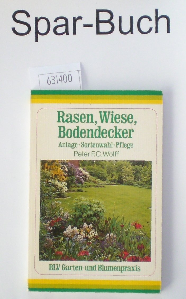 Rasen, Wiese, Bodendecker. Anlage, Sortenwahl, Pflege Leisure, Home & Garden