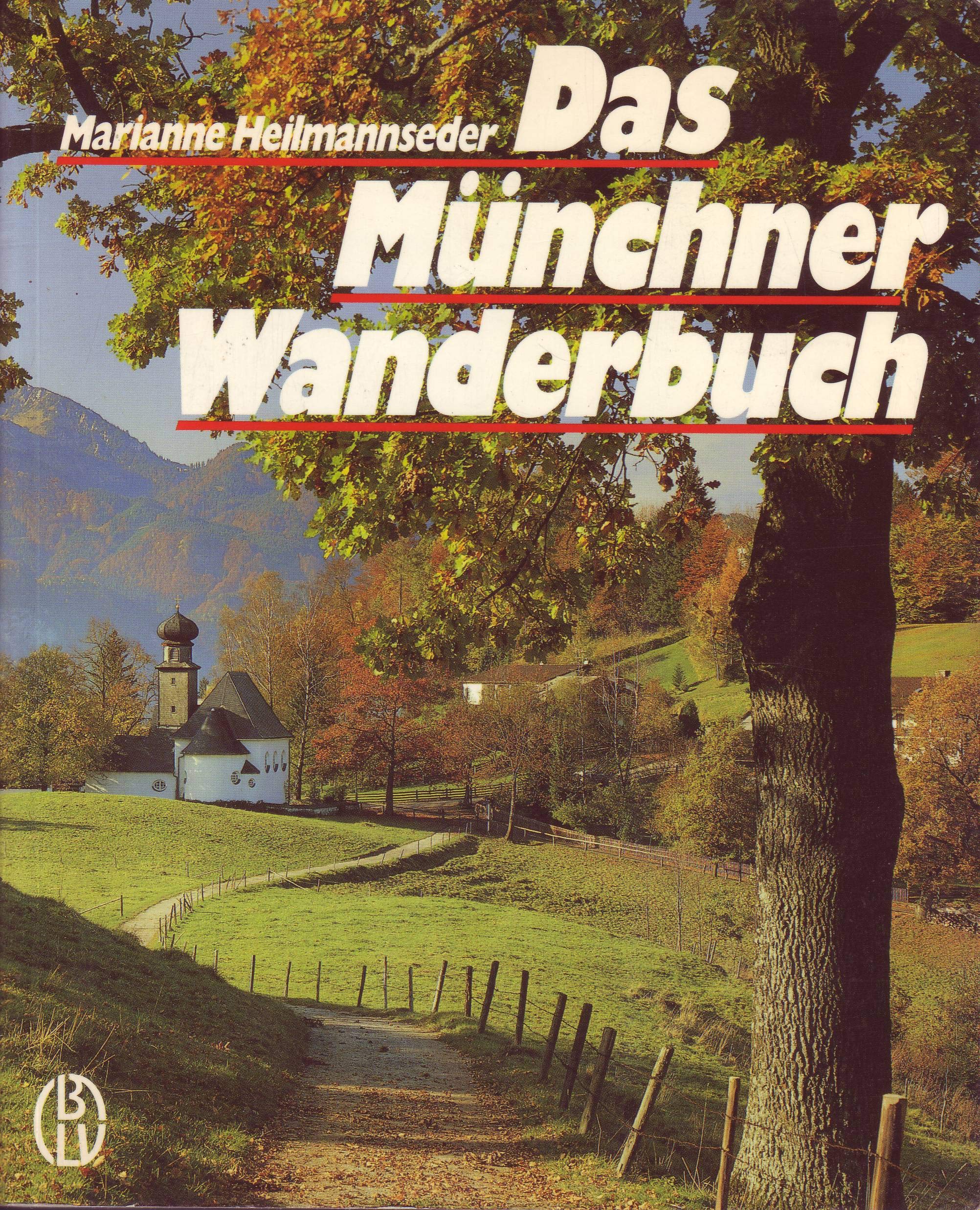 Product Image: Das Münchner Wanderbuch. Über 200 Wandervorschläge.