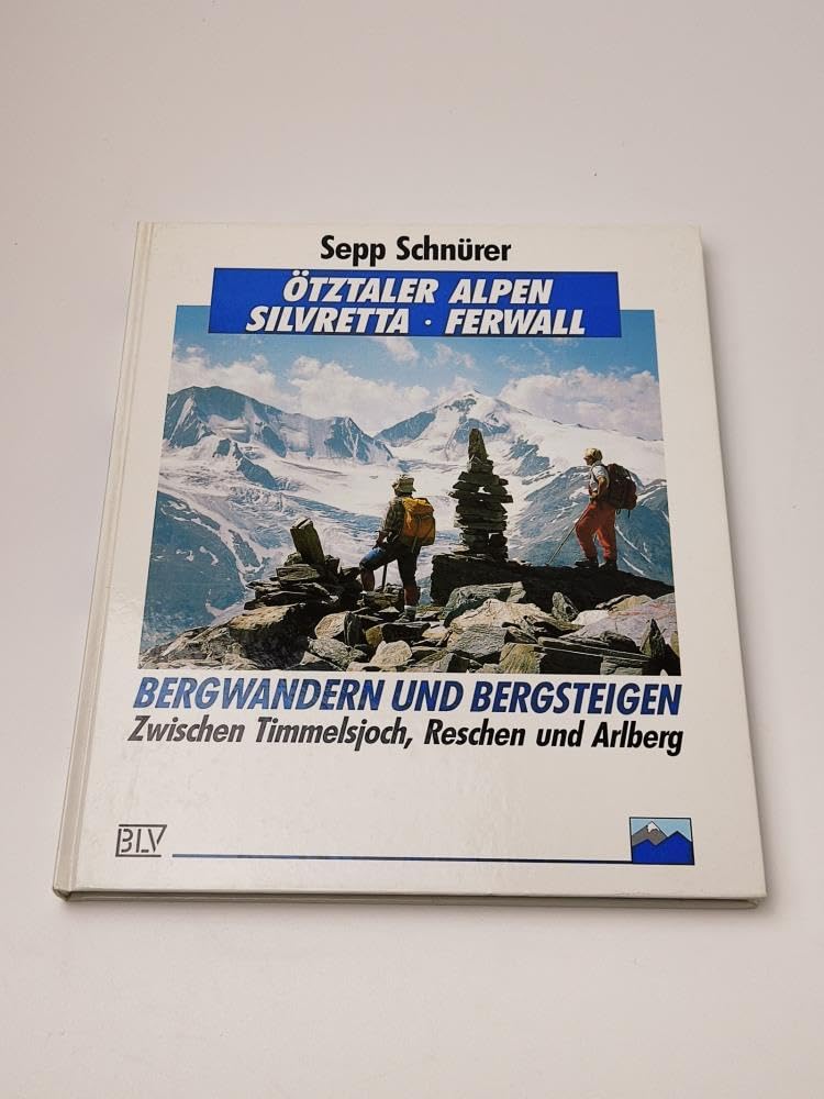 Ötztaler Alpen, Silvretta, Ferwall Travel