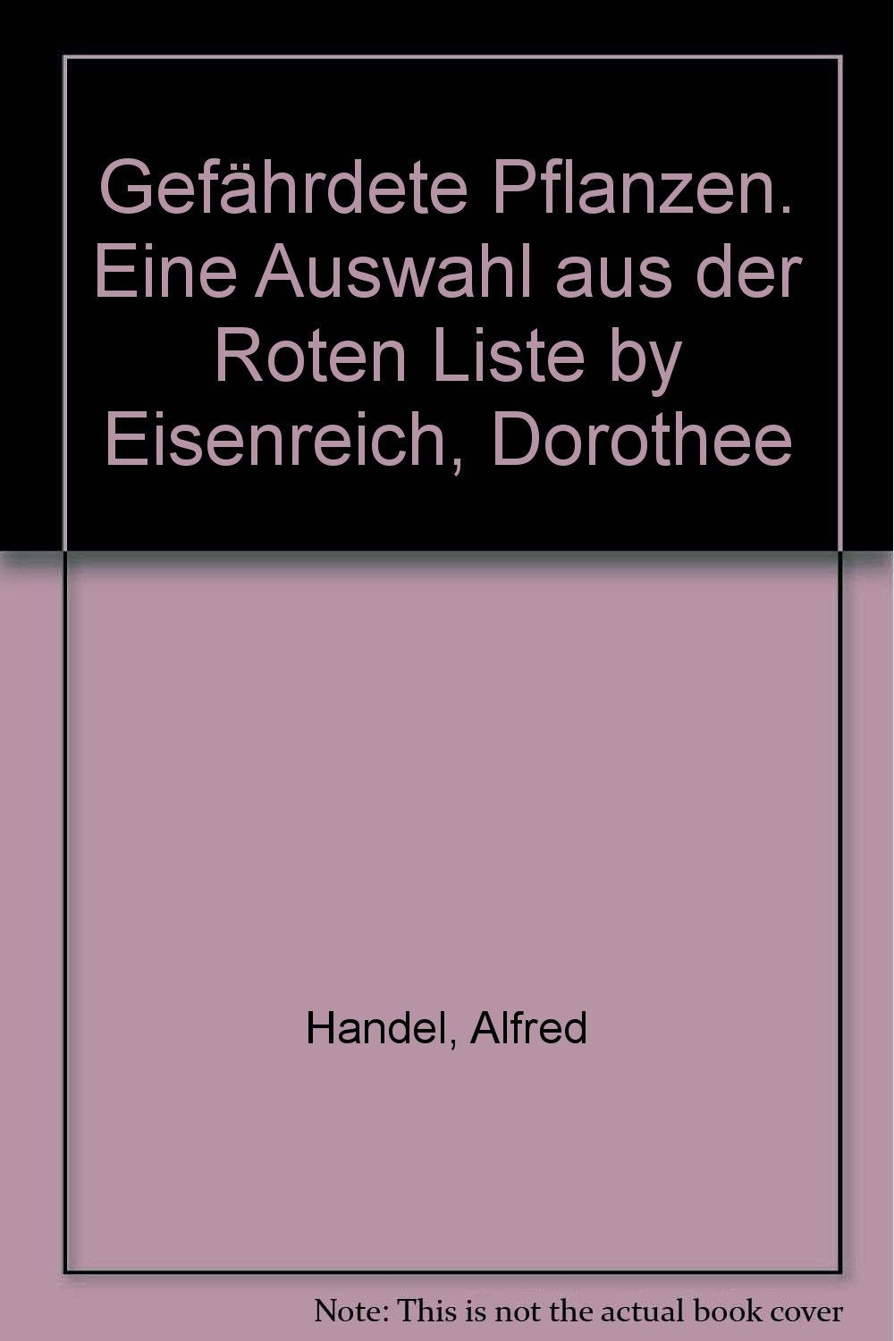 Gefährdete Pflanzen. Eine Auswahl aus der Roten Liste Leisure, Home & Garden