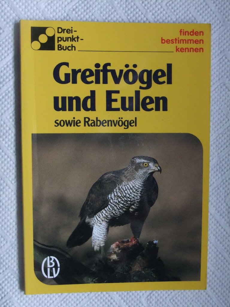 Greifvögel und Eulen: Sowie Rabenvögel (Drei-punkt-Buch) Natural Sciences