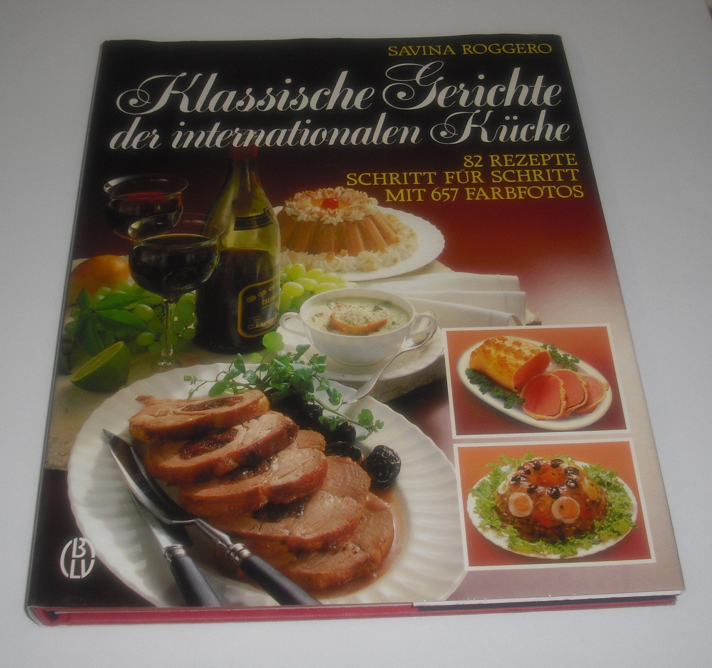 Klassische Gerichte der internationalen Küche Cooking & Enjoying