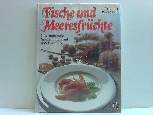 Fische und Meeresfrüchte. Internationale Spezialitäten Cooking & Enjoying