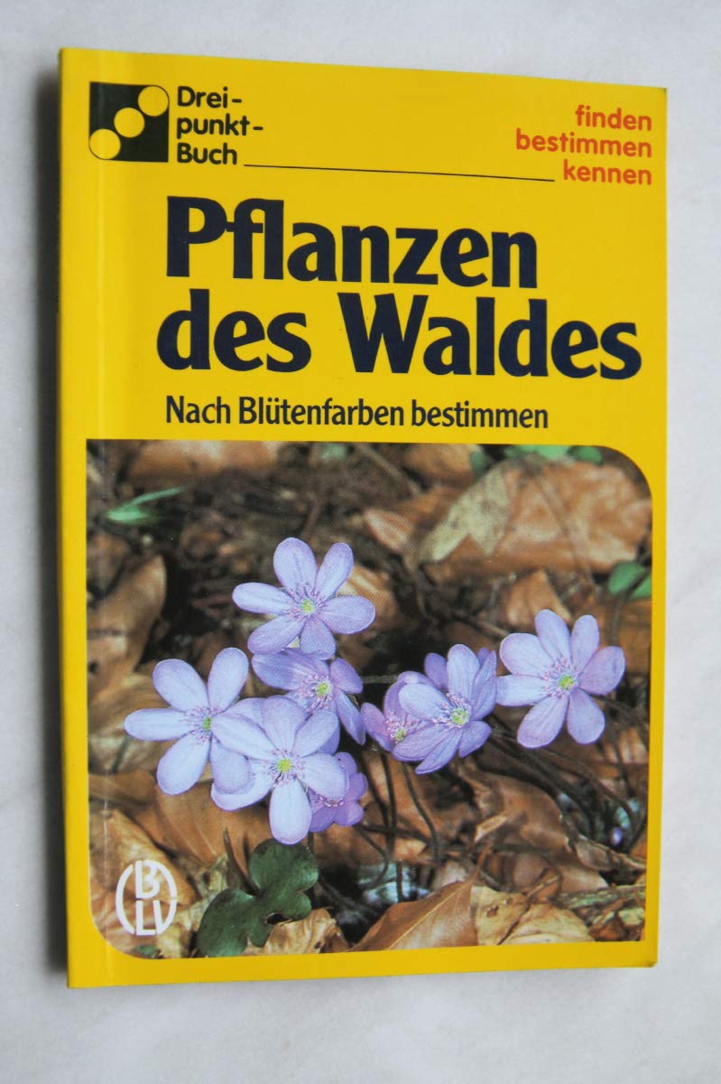 Pflanzen des Waldes. Nach Blütenfarben bestimmen Leisure, Home & Garden