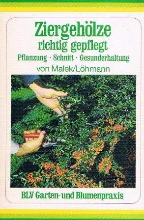 Ziergehölze richtig gepflegt. Pflanzung, Schnitt, Gesunderhaltung Books
