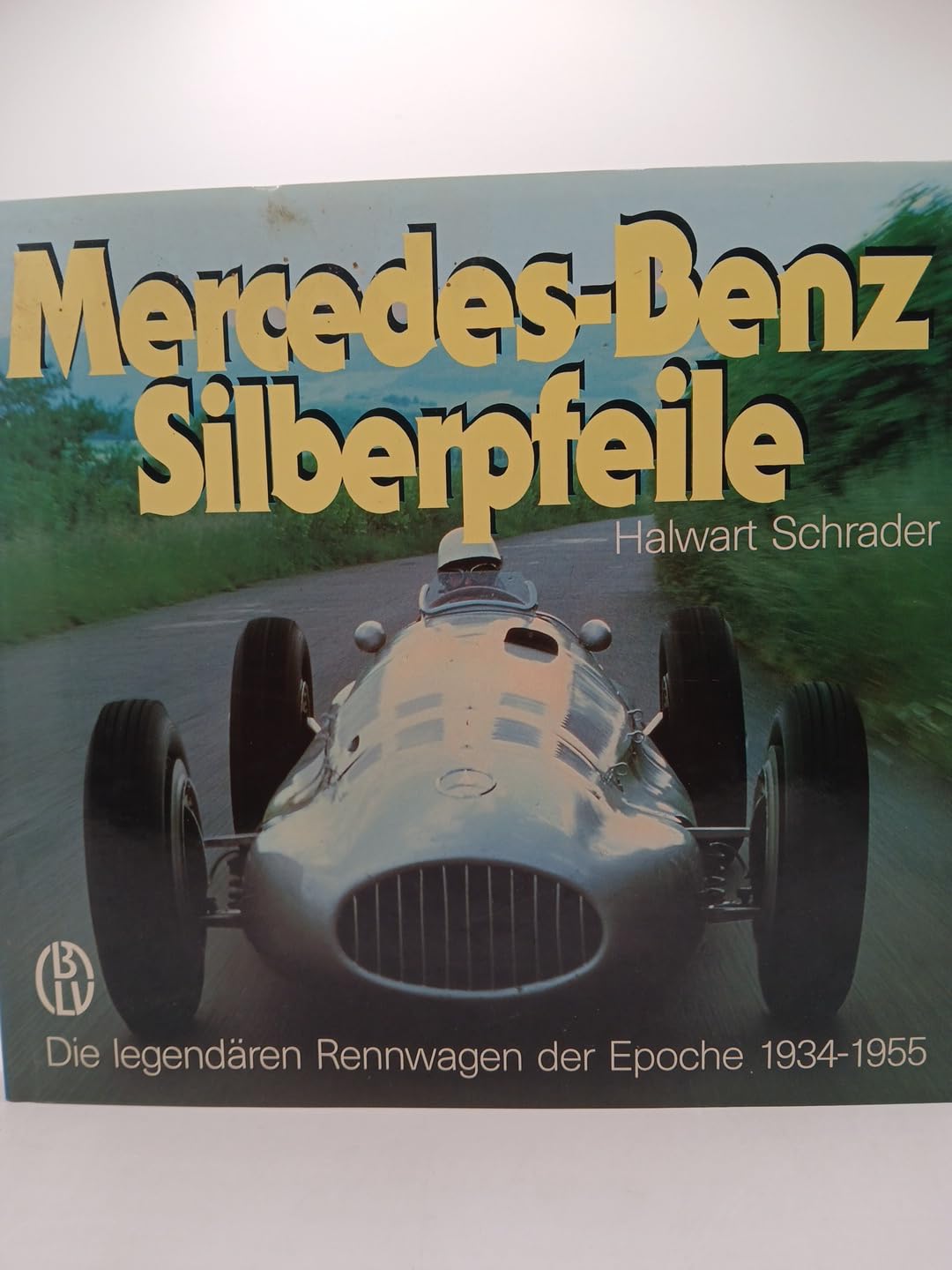 Mercedes- Benz Silberpfeile. Die legendären Rennwagen der Epoche 1934 - 1955 Sports