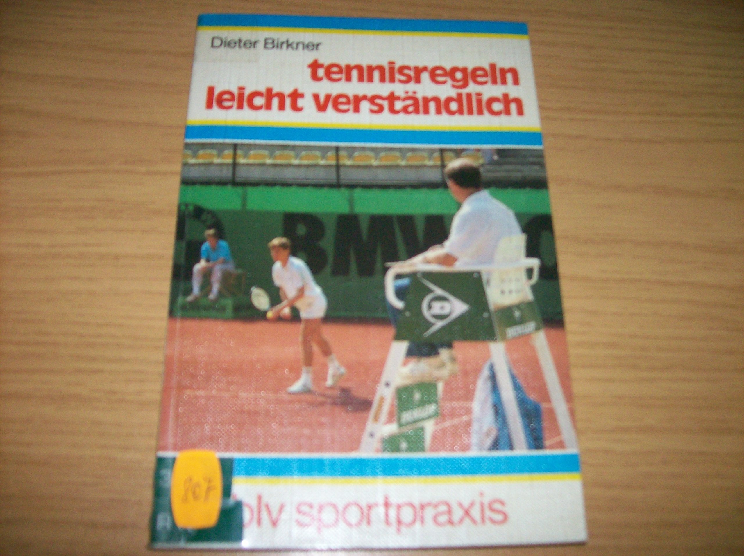 Tennisregeln leicht verständlich. Regeln, Ranglisten, Turniere Leisure & Fun