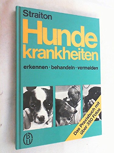 Hundekrankheiten erkennen, behandeln, vermeiden Medicine