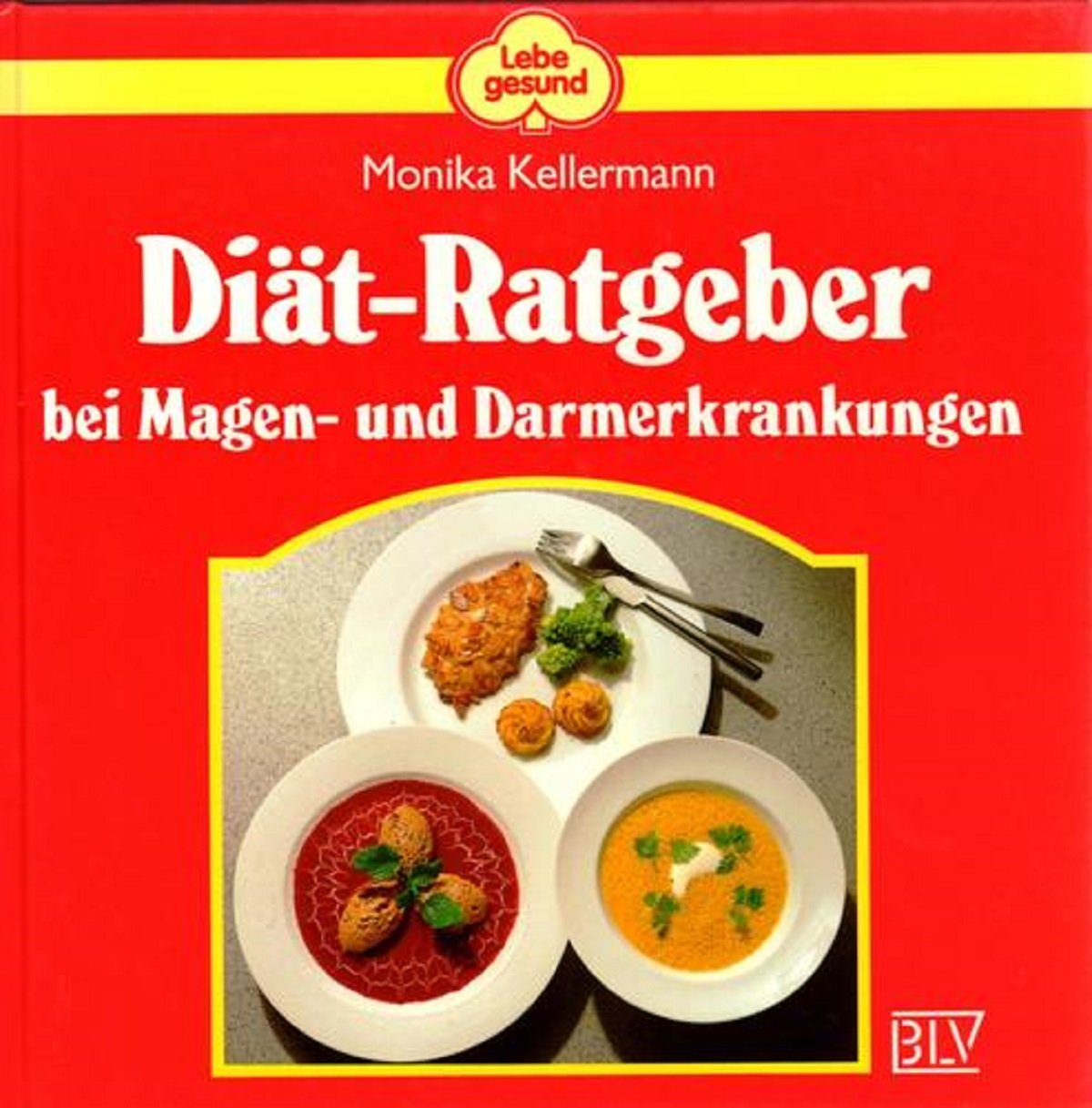 Diät- Ratgeber bei Magen- und Darmerkrankungen Books