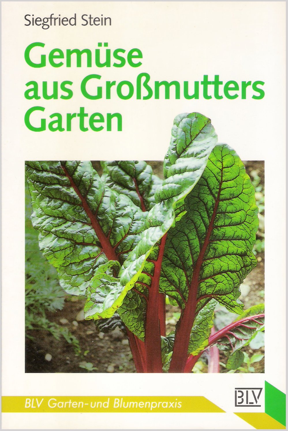 Gemüse aus Großmutters Garten Garden & Plants Books