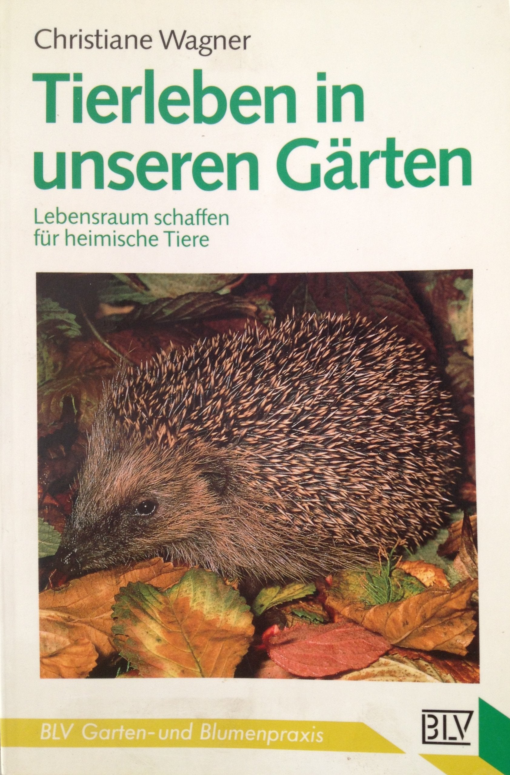 Tierleben in unseren Gärten Garden & Plants Books