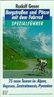 Bergstraßen und Pässe mit dem Fahrrad Hiking & Cycling