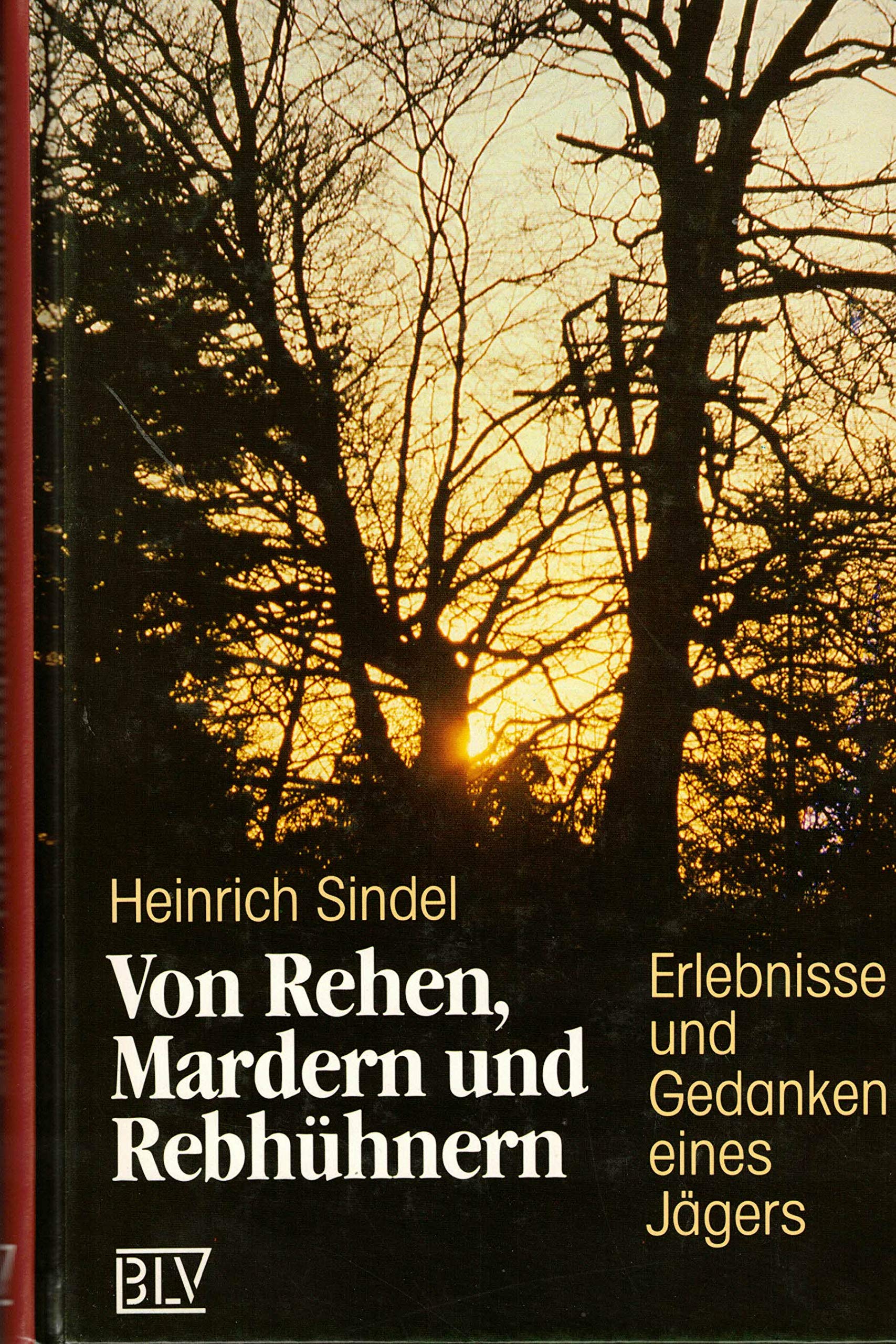 Von Rehen, Mardern und Rebhühnern. Erlebnisse und Gedanken eines Jägers Memories