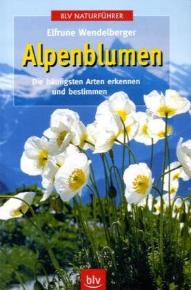 Alpenblumen. Die häufigsten Arten erkennen und bestimmen Books