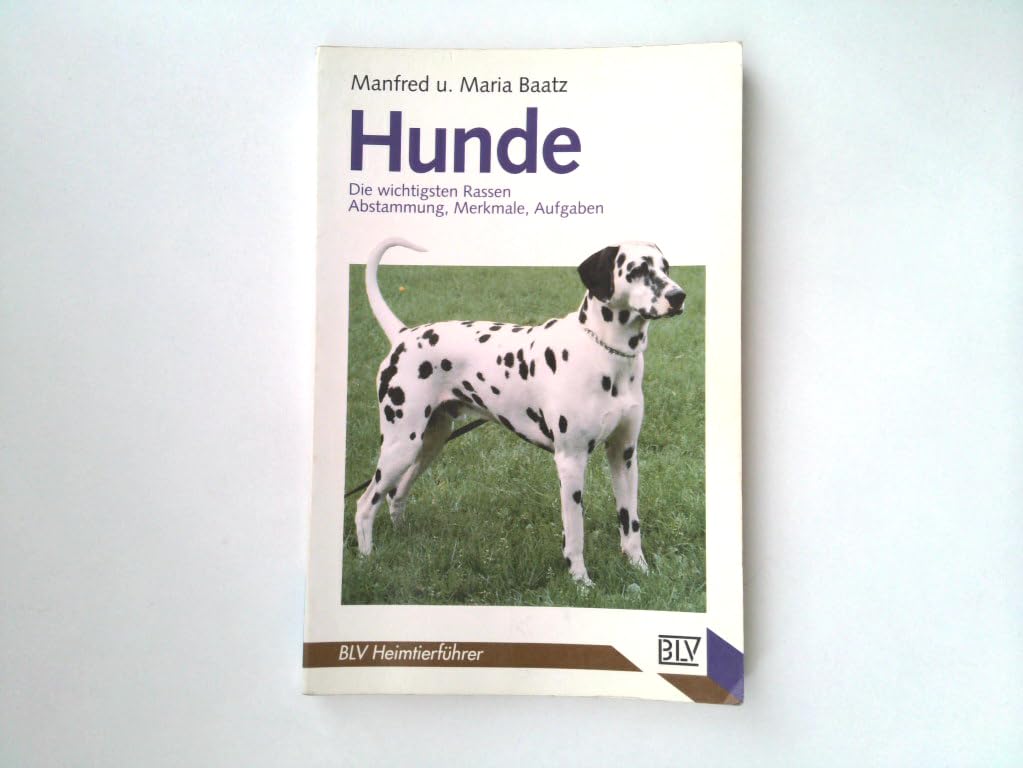 Hunde (8280 126). Die wichtigsten Rassen. Abstammung, Merkmale, Aufgaben. Books
