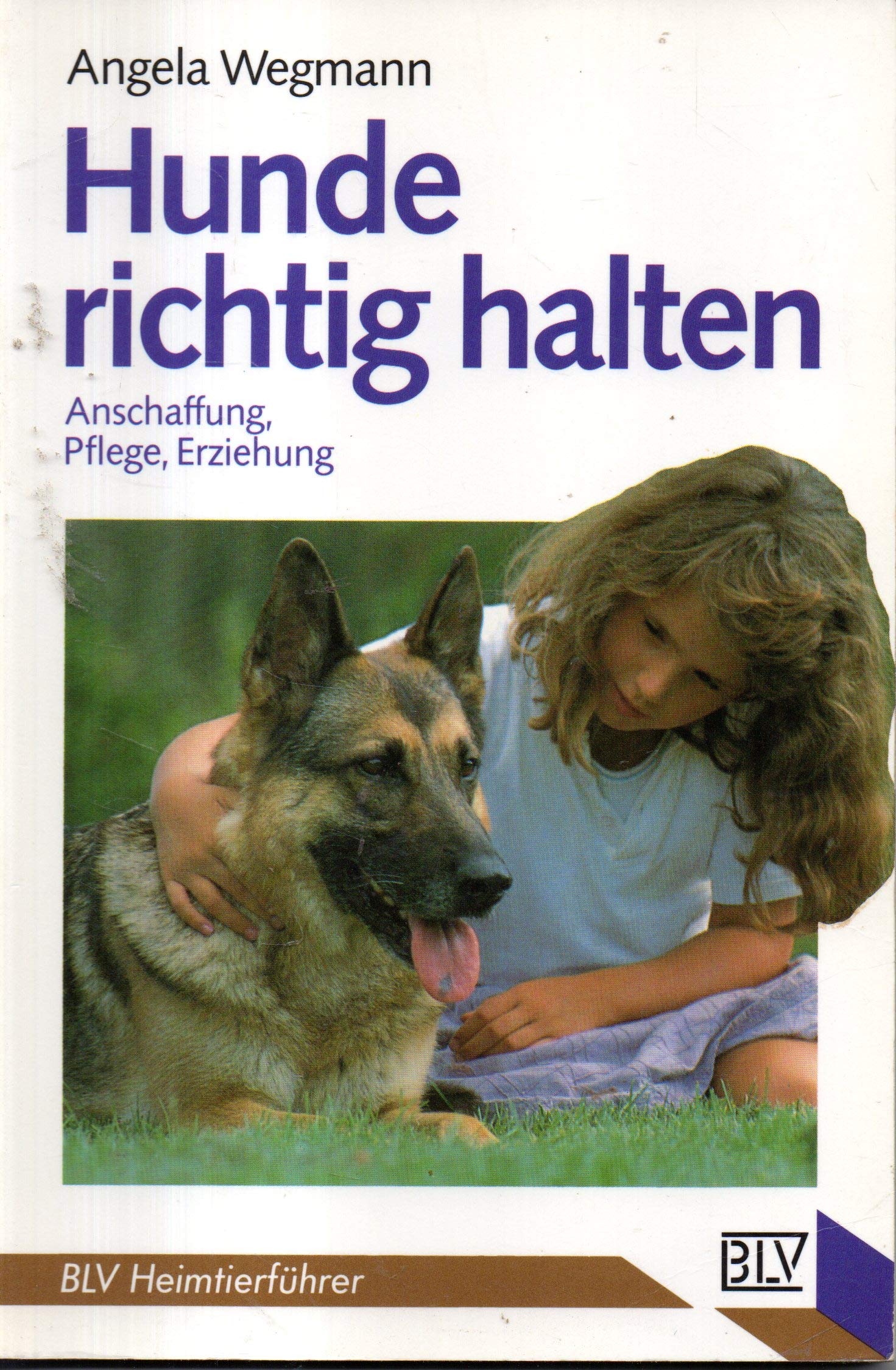 Hunde richtig halten (8280 088). Anschaffung, Pflege, Erziehung. Pets