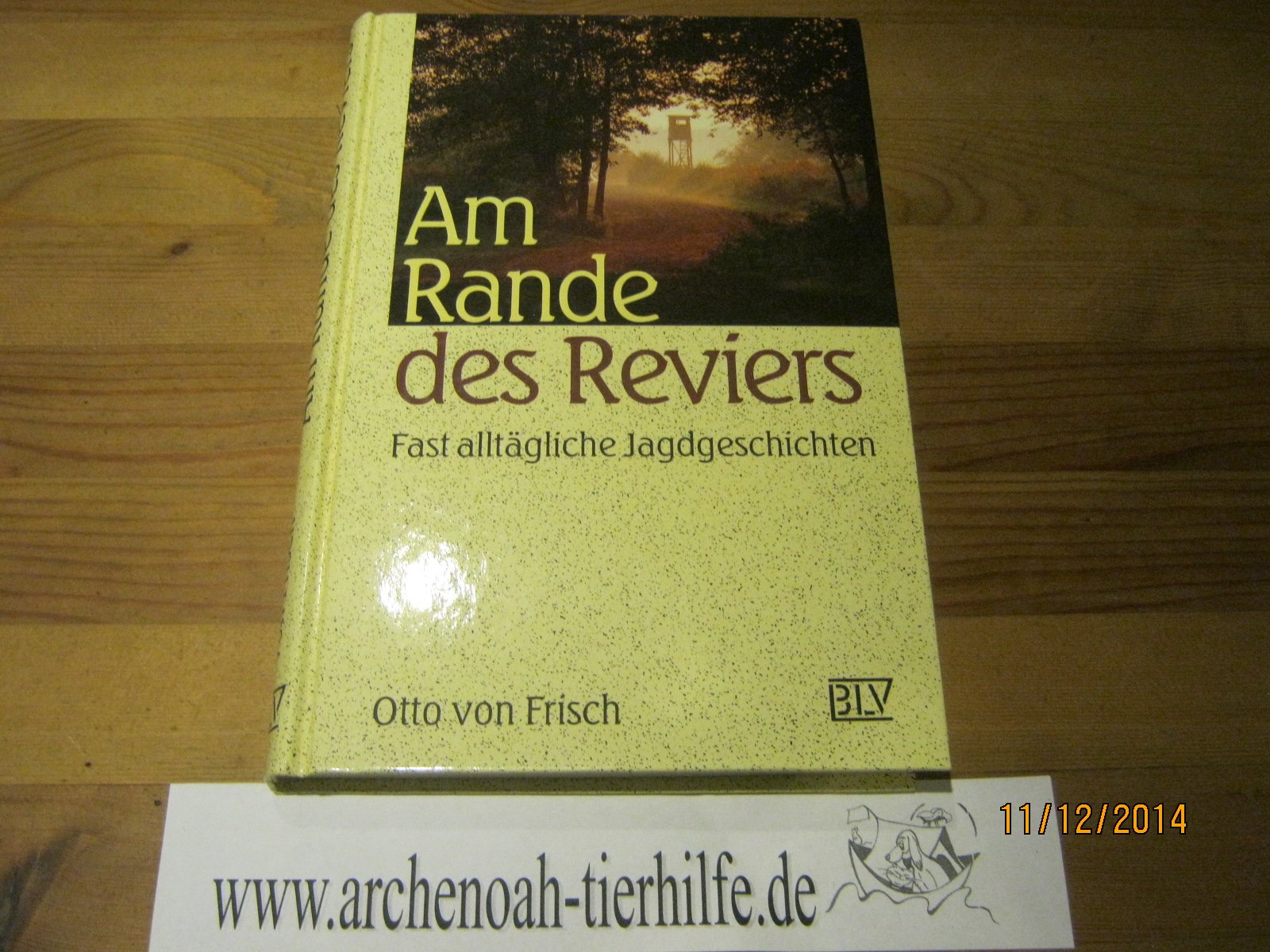 Am Rande des Reviers. Fast alltägliche Jagdgeschichten Leisure & Fun