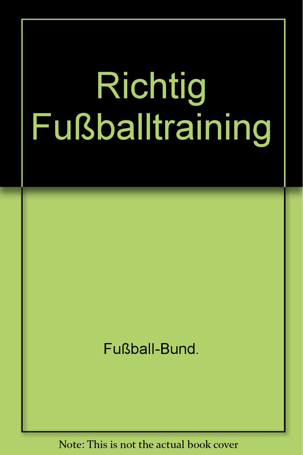 Richtig Fußballtraining Leisure & Fun
