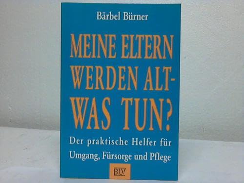 Product Image: Meine Eltern werden alt - was tun?