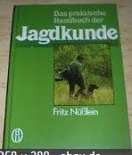 Das praktische Handbuch der Jagdkunde Leisure & Fun