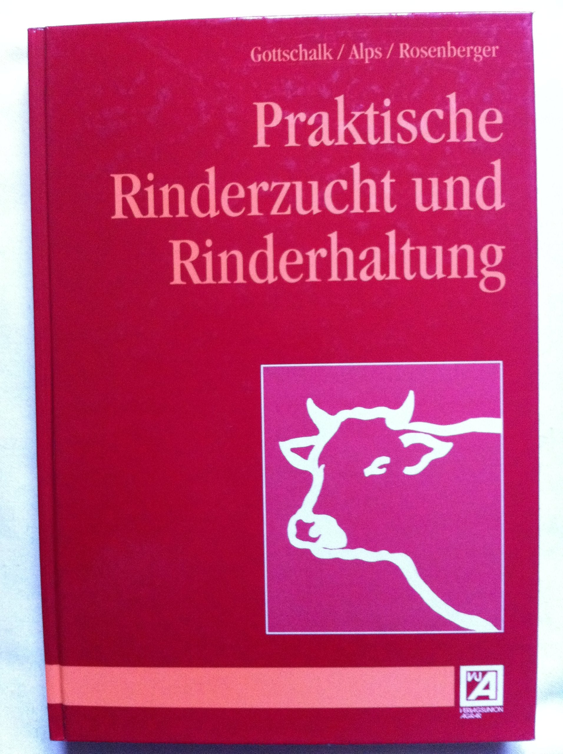 Praktische Rinderzucht und Rinderhaltung Natural Sciences