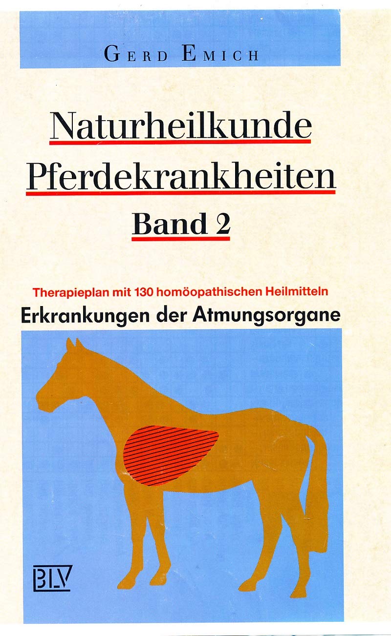 Naturheilkunde Pferdekrankheiten, Erkrankungen der Atmungsorgane, Therapieplan Books