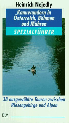 Kanuwandern in Österreich, Böhmen und Mähren Travel