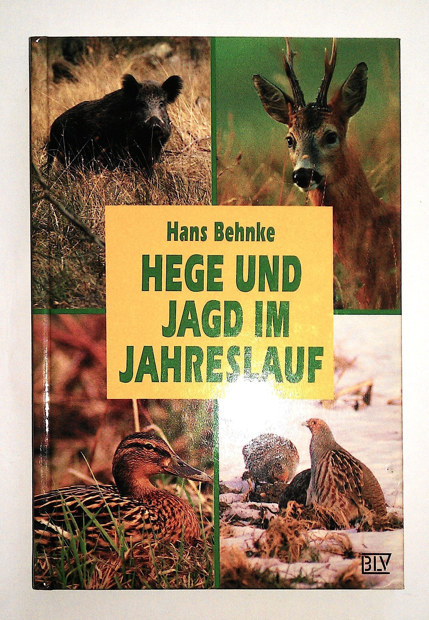 Hege und Jagd im Jahreslauf Leisure & Fun