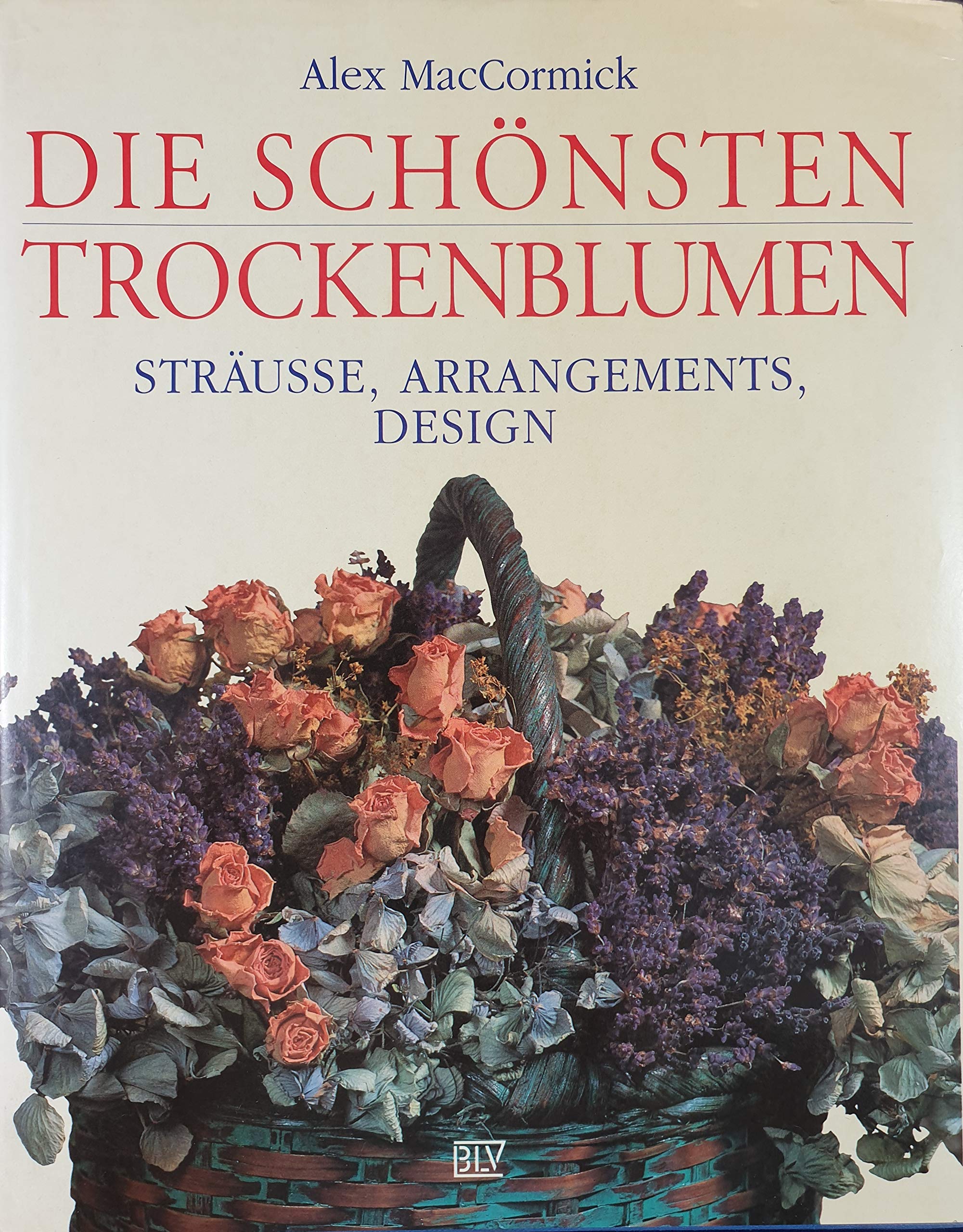 Die schönsten Trockenblumen Hobbies & Crafts