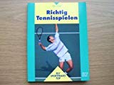 Richtig Tennisspielen Leisure & Fun